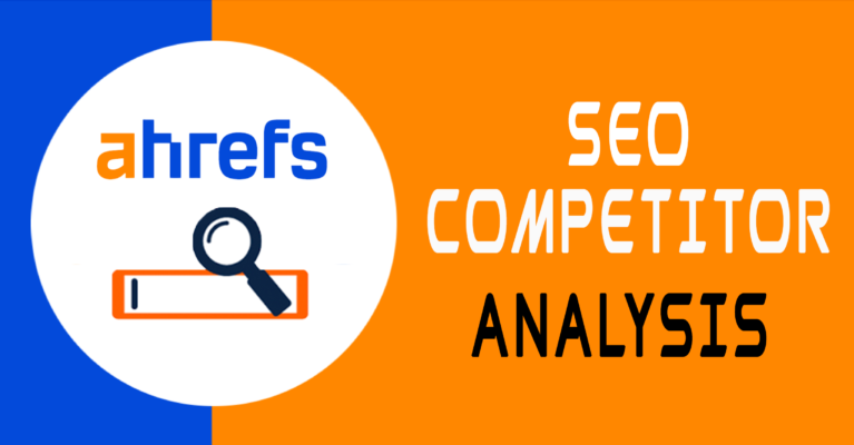 ahref seo competitor analysis